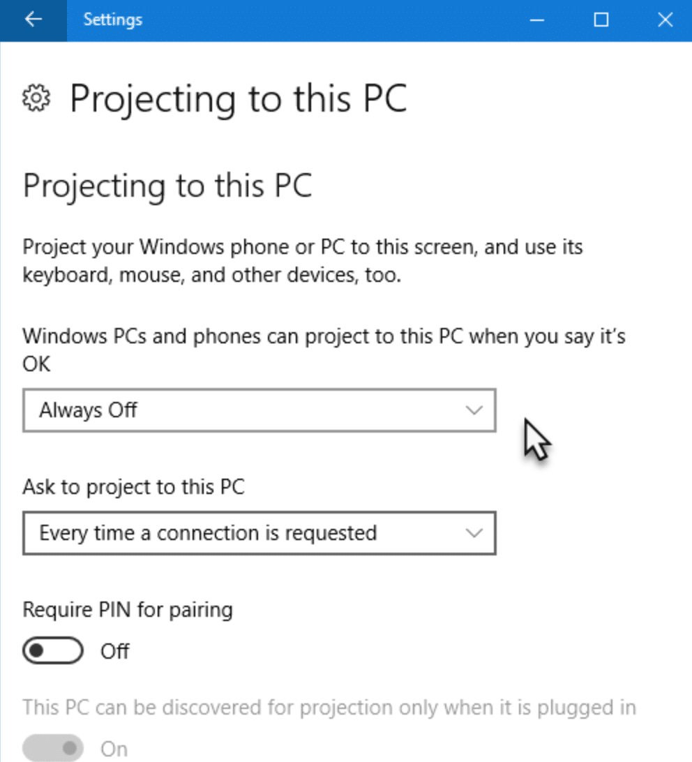 Projecting to this PC Widnows 10 settings