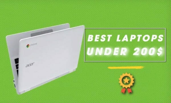 laptops under 200 for use